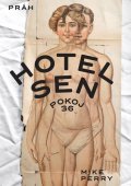 Perry Mike: Hotel Sen, pokoj 36