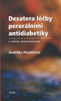 Perušičová Jindra: Desatera léčby perorálními antidiabetiky (2. vydání)