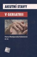 Matějovská Kubešová Hana: Akutní stavy v geriatrii