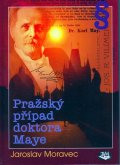 Moravec Jaroslav: Pražský případ doktora Maye