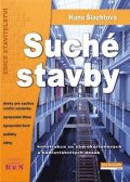 Šlachtová Hana: Suché stavby