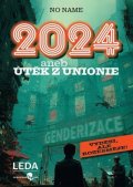 No Name: 2024 aneb Útěk z Unionie
