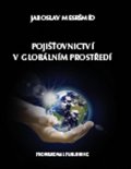 Mesršmíd Jaroslav: Pojišťovnictví v globálním prostředí