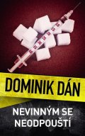 Dán Dominik: Nevinným se neodpouští