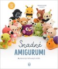 : Snadné amigurumi - 16 jednoduchých háčkovaných zvířátek