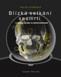 Hubený Petr: Blízká setkání se smrtí
