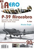 Šnajdr Miroslav: AERO 90 P-39 Airacobra, Bell XP-39E, P-39Q, RP-39Q-22, 4. část