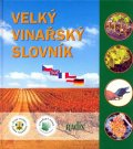 kolektiv autorů: Velký vinařský slovník