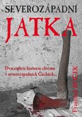 Roček František: Severozápadní jatka