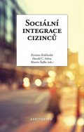 Koldinská Kristina: Sociální integrace cizinců