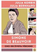 : Simone de Beauvoir - Chci od života všechno