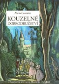 Fournier Alain Henry: Kouzelné dobrodružství