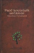 Ticháčková Karolína: Proč kouzelník nečaruje + CD