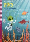 Cadwallader Jane: Lectures ELI Poussins 2/A1: PB3 et les poissons + Downloadable multimedia