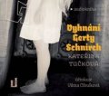 Tučková Kateřina: Vyhnání Gerty Schnirch - 2CDmp3