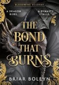 Boleyn Briar: Bond that Burns