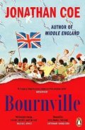 Coe Jonathan: Bournville: From the bestselling author of Middle England