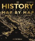 Dorling Kindersley: History of the World Map by Map