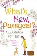 Potter Alexandra: What´s New, Pussycat?