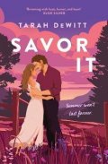 DeWitt Tarah: Savor It: A spicy and charming small-town romance