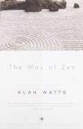 Watts Alan: The Way of Zen