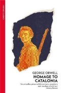 Orwell George: Homage to Catalonia
