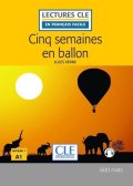 Verne Jules: Cinq semaines en ballon - Niveau 1/A1 - Lecture CLE en français facile - Li
