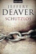 Deaver Jeffery: Schutzlos