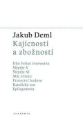 Deml Jakub: Kajícnosti a zbožnosti