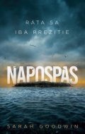 Goodwin Sarah: Napospas (slovensky)