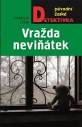 Češka Stanislav: Vražda neviňátek