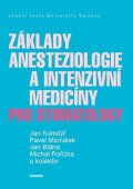 Michálek Pavel: Základy anesteziologie a intenzivní medicíny pro stomatology