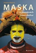 Ebelová Kateřina: Maska v proměnách času a kultur