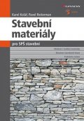 Kolář Karel: Stavební materiály pro SPŠ stavební