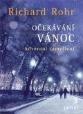 Rohr Richard: Očekávání Vánoc - Adventní zamyšlení