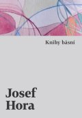 Hora Josef: Knihy básní