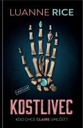 Rice Luanne: Kostlivec