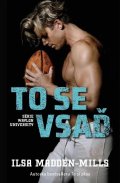 Madden-Mills Ilsa: To se vsaď