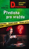 Mašková Eva: Předloha pro vraždu