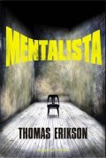Erikson Thomas: Mentalista