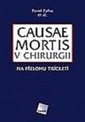 Pafko Pavel: Causae mortis v chirurgii na přelomu tisíciletí