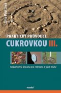 Psottová Jana: Praktický průvodce cukrovkou III.