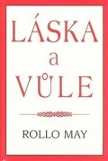 May Rollo: Láska a vůle