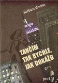 Gordon Barbara: Tančím tak rychle, jak dokážu