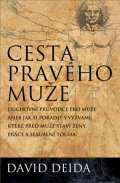 Deida David: Cesta pravého muže