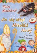 Kratochvíl Miloš: Jen aby nebyl Mikuláš hluchý