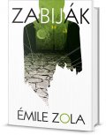 Zola Émile: Zabiják