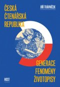 Trávníček Jiří: Česká čtenářská republika - generace * fenomény * životopisy