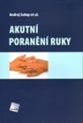 Sukop Andrej: Akutní poranění ruky