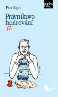 Hajn Petr: Právníkovo mudrování